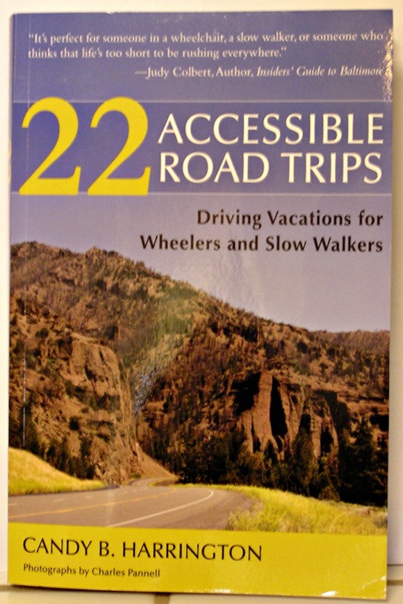 "22 Accessible Road Trips" by Candy B. Harrington